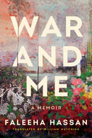 War and Me : A Memoir-9781542036184