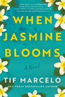 When Jasmine Blooms : A Novel-9781542038782