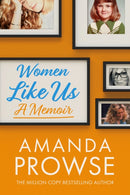 Women Like Us : A Memoir-9781542038812