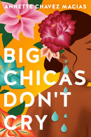 Big Chicas Don't Cry-9781542039291