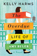 The Overdue Life of Amy Byler-9781542040570