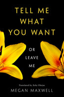 Tell Me What You Want-Or Leave Me-9781542043113
