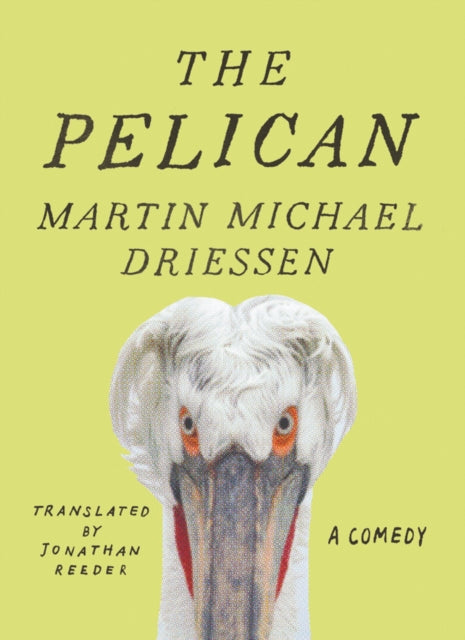 The Pelican : A Comedy-9781542044868