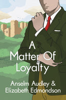 A Matter of Loyalty-9781542046589