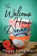 The Welcome Home Diner : A Novel-9781542047821