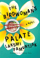 The Birdwoman's Palate-9781542048354