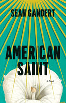 American Saint : A Novel-9781542048965