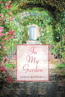 In My Garden : Life in Poetry-9781543499650