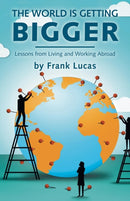 The World is Getting Bigger : Lessons from-9781543747157