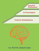 Essential Mechanisms in Neurological Pediatric Rehabilitation-9781543750102