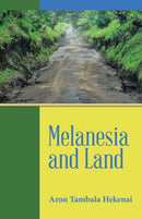 Melanesia and Land-9781543755749