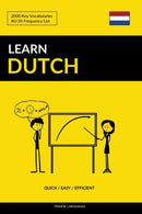 Learn Dutch - Quick / Easy / Efficient : 2000 Key Vocabularies-9781544157443
