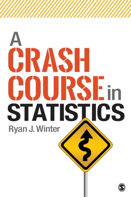 A Crash Course in Statistics-9781544307046