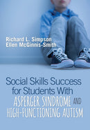 Social Skills Success for Students With Asperger Syndrome and High-Functioning Autism-9781544320502