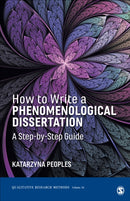 How to Write a Phenomenological Dissertation : A Step-by-Step Guide-9781544328362