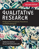 Qualitative Research : Bridging the Conceptual, Theoretical, and Methodological-9781544333816