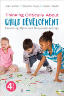 Thinking Critically About Child Development : Examining Myths and Misunderstandings-9781544341934