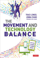 The Movement and Technology Balance : Classroom Strategies for Student Success-9781544350431