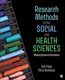 Research Methods in the Social and Health Sciences : Making Research Decisions-9781544357676