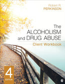 The Alcoholism and Drug Abuse Client Workbook-9781544362403