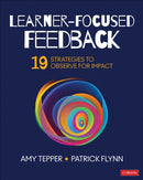 Learner-Focused Feedback : 19 Strategies to Observe for Impact-9781544368269