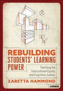 Rebuilding Students' Learning Power : Teaching for Instructional Equity and Cognitive Justice-9781544376967