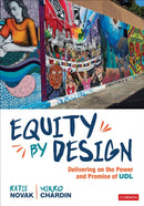 Equity by Design : Delivering on the Power and Promise of UDL-9781544380247