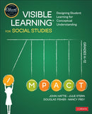 Visible Learning for Social Studies, Grades K-12 : Designing Student Learning for Conceptual Understanding-9781544380827
