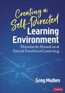 Creating a Self-Directed Learning Environment : Standards-Based and Social-Emotional Learning-9781544384245
