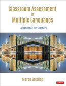 Classroom Assessment in Multiple Languages : A Handbook for Teachers-9781544384603