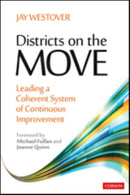 Districts on the Move : Leading a Coherent System of Continuous Improvement-9781544387628
