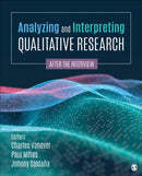 Analyzing and Interpreting Qualitative Research : After the Interview-9781544395876