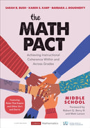 The Math Pact, Middle School : Achieving Instructional Coherence Within and Across Grades-9781544399553
