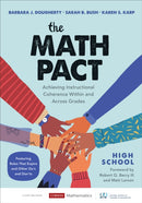 The Math Pact, High School : Achieving Instructional Coherence Within and Across Grades-9781544399607