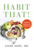 Habit That! : How You Can Health Up in Just 5 Minutes a Day-9781544512624