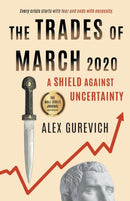 The Trades of March 2020 : A Shield against Uncertainty-9781544525136