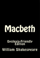 Macbeth: Dyslexia-Friendly Edition-9781545029930