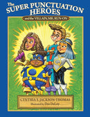 The Super Punctuation Heroes and the Villain Mr. Run-On-9781545681121