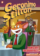 Geronimo Stilton Reporter Vol. 6 : Paws Off, Cheddarface-9781545805466