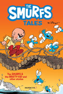The Smurfs Tales Vol. 1 : The Smurfs and The Bratty Kid and other stories-9781545806197