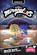 Miraculous Chibi Vol. 3 : Skate Date And Other Lucky Charms-9781545821107