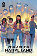 You Are On Native Land: A Charity Comic for Indigenous Rights