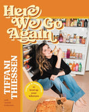 Here We Go Again : Recipes and Inspiration to Level Up Your Leftovers-9781546002765