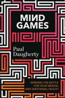 Mind Games : Winning the Battle for Your Mental and Emotional Health-9781546003847