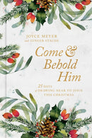Come and Behold Him