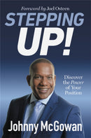 Stepping Up! : Discover the Power of Your Position-9781546010050