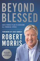 Beyond Blessed : God's Perfect Plan to Overcome All Financial Stress-9781546010098