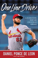 One Line Drive : A Life-Threatening Injury and a Faith-Fueled Comeback-9781546034551