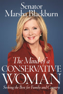 The Mind of a Conservative Woman : Seeking the Best for Family and Country-9781546059219