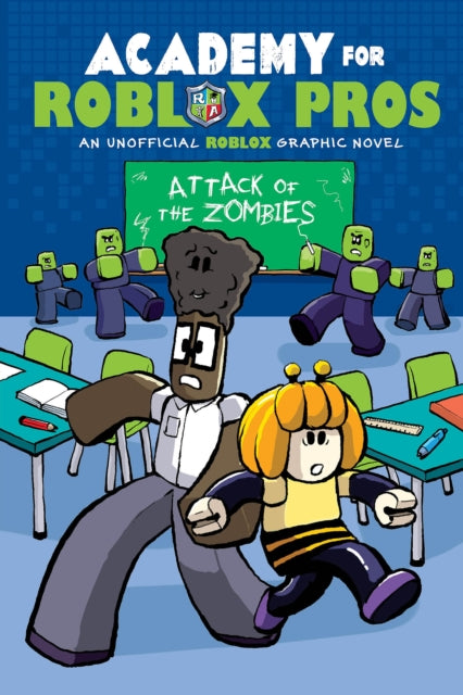 Academy for Roblox Pros #1: Attack of the Zombies-9781546103318